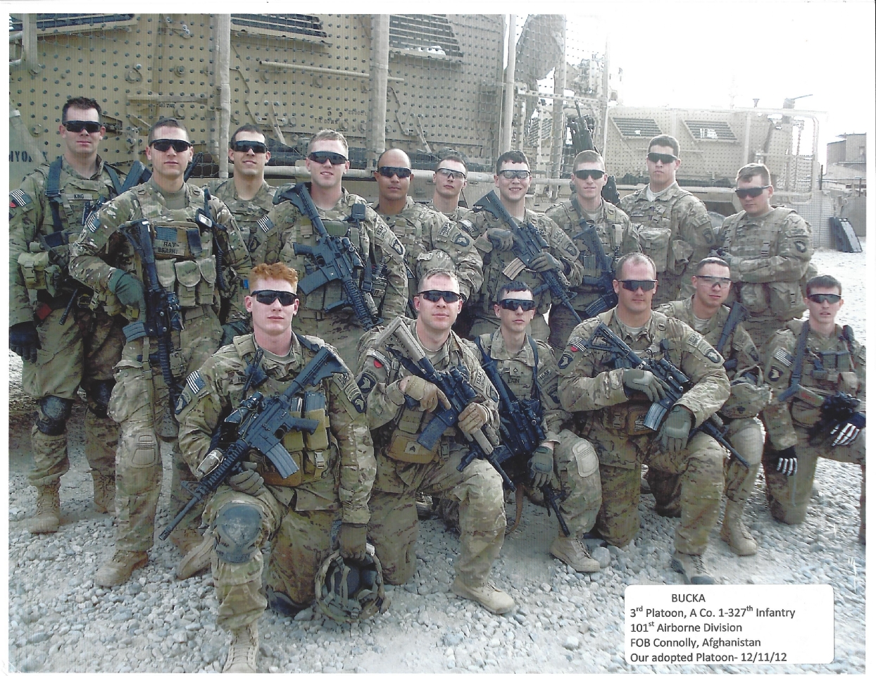 Afghanistan Platoon 2012
BUCKA
3rd Platoon, A Co. 1-327th Infantry
101st Airborne Division
FOB Connolly, Afghanistan
Our adopted Platoon - 12/11/12
